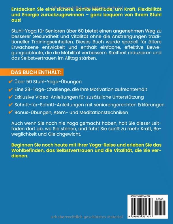 Stuhl-Yoga für Senioren über 60: Kompletter Leitfaden mit über 50 einfachen Übungen, Trainingsprogrammen, und einer 28-Tage-Challenge für ... und Abnehmen (SanftFit für Senioren)