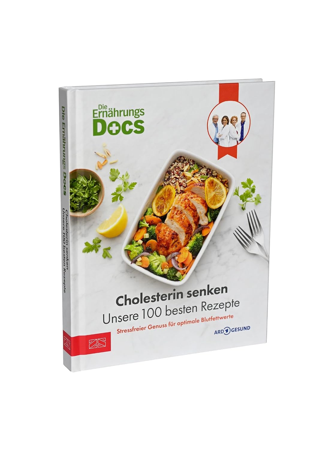 Die Ernährungs-Docs – Cholesterin senken – Unsere 100 besten Rezepte: Cholesterin senken mit der richtigen Ernährung: 100 Rezepte für bessere ... vom Ärzteteam der NDR-Ernährungs-Docs