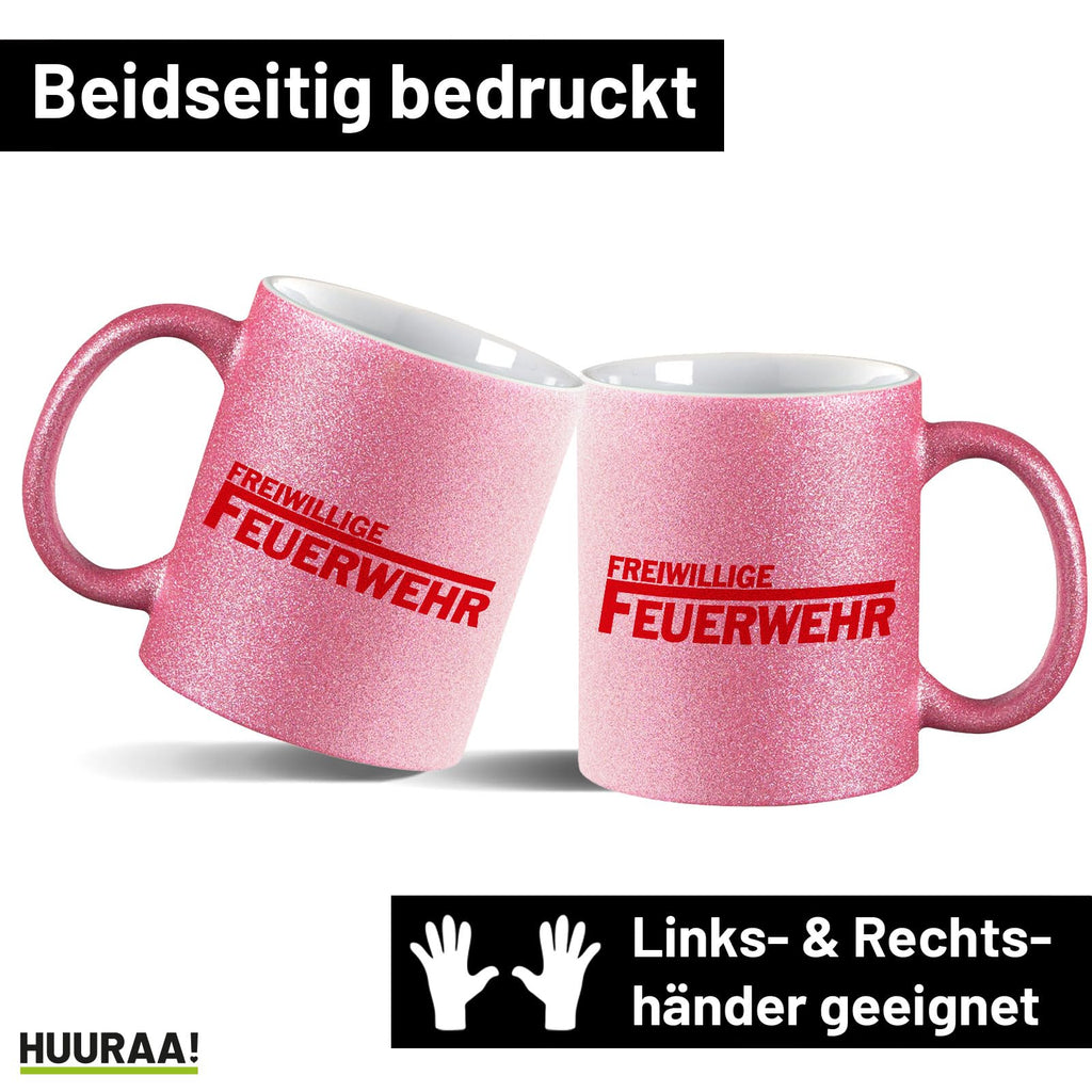 Huuraa Glitzertasse Freiwillige Feuerwehr Geschenk