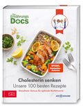 Die Ernährungs-Docs – Cholesterin senken – Unsere 100 besten Rezepte: Cholesterin senken mit der richtigen Ernährung: 100 Rezepte für bessere ... vom Ärzteteam der NDR-Ernährungs-Docs