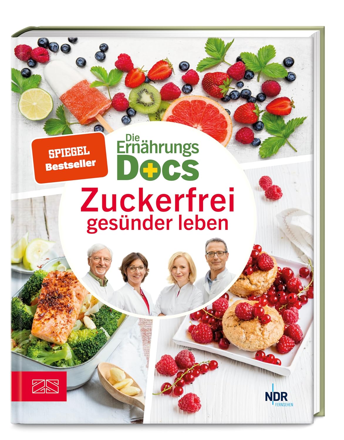 Die Ernährungs-Docs – Zuckerfrei gesünder leben: Der umfassende Ratgeber mit passenden Rezepten, um versteckten Zucker zu vermeiden | SPIEGEL Bestseller